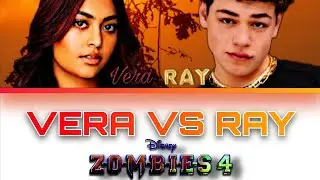 Vera vs. Ray - (fanmade) color coded lyrics song - Zombies 4