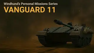 Личная боевая задача Авангард-11 на танк Windhund