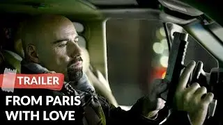 From Paris with Love (2010) Trailer HD | John Travolta | Jonathan Rhys Meyers
