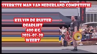 Kelvin de Ruiter DEADLIFT 400 kg 2025-07-20 Weert bij de STERKSTE MAN VAN NEDERLAND.