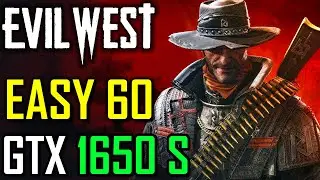 Evil West on GTX 1650 SUPER - Easy 60 FPS