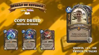 Sess&atilde;o de Estudos - Copy Druid com Grimaldi