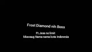 CCP Frost Diamond Jess no limit Dan Miawaug Ft.