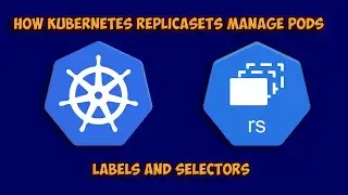 Kubernetes ReplicaSets and Labels Explained