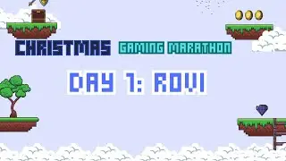 CHRISTMAS GAMING MARATHON DAY 1: Rovi