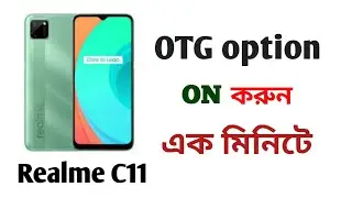 Realme C11 এর OTG Option On করুন...Bd All Tech Simple.