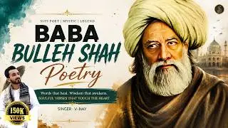 LIVE : Baba Bulleh Shah | ਬਾਬਾ ਬੁੱਲ੍ਹੇ ਸ਼ਾਹ | Heart Touching Punjabi Shyari By V-Nay | Poetry