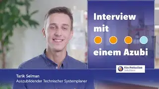 Wie ist die Ausbildung zum Systemplaner bei Fire Protection Solutions? | Interview mit einem Azubi