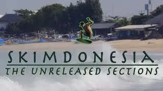 SKIMDONESIA: The Unreleased Sections