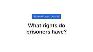 What Rights Do Prisoners Have?
