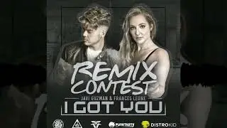 Javi Guzman y Frances Leone - I Got You [Suzadaki Remix Contest]