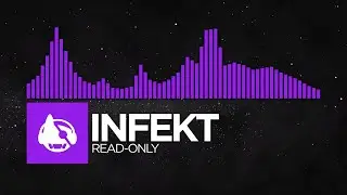 [Dubstep] - INFEKT - READ-ONLY [VEGGIE GAMES EP]