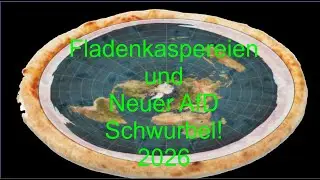 Flache Erde, Chemtrail, Cloudbusters, Orgoniten und die Antr&auml;ge der AfD - Flache Erde