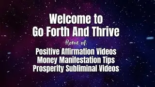 Welcome to Go Forth And Thrive