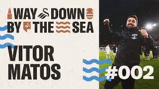 Vitor Matos | Way Down By The Sea | Ep 2