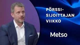 Metso sijoituskohteena |&nbsp;P&ouml;rssisijoittajan viikko 12.9.2025