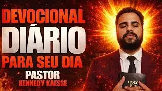 DEVOCIONAL DI&Aacute;RIO PARA ABEN&Ccedil;OAR SEU DIA - PASTOR KENNEDY KAESSE