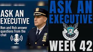 Your NYPD Questions Answered - Ask An Executive (Week 42)
