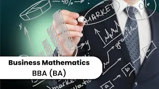 BUSINESS MATHEMATICS || Unit 01 || BBA ( BA ) || 1st Year || Sem  1  || Introduction To Functions