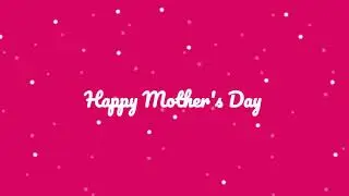 Happy Mother's Day