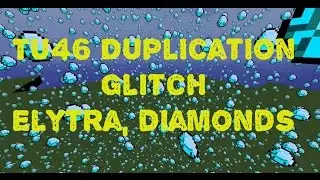 TU46/TU47 Duplicate Diamonds Glitch Minecraft Xbox One PS4