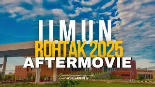 I.I.M.U.N. Rohtak 2025 Aftermovie