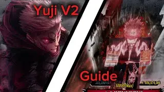 Yuji V2 Guide + Showcase (Universal Piece🌌)