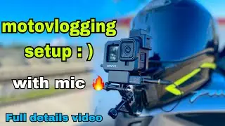 motovlogging setup !! with mic 🔥 Full detaile video || go pro setup on helmet || #gopro