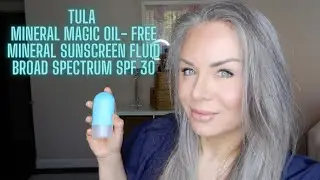 Summer Sunscreen Reviews: Tula Mineral Magic Oil Free Mineral Sunscreen Fluid Broad Spectrum SPF 30
