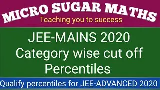 #MICROSugarMATHS      Jee mains 2020 cut off marks