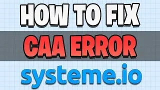 Struggling With CAA Error? Try This Simple Fix! | Systeme.io CAA Error Fix