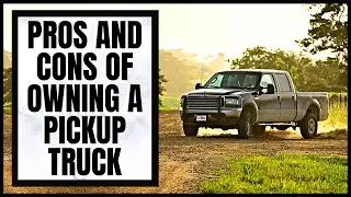 Pros and Cons of Owning a Pickup Truck
