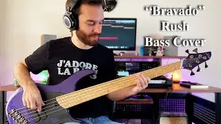 Bravado // Rush // Bass Cover - In Memory of Neil Peart