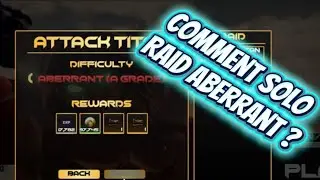 COMMENT SOLO RAID ABERRANT SUR AOT REVOLUTION (update4) attack on titan revolution 