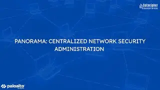 Panorama: Centralized Network Security Administration