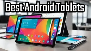 10 Simple Tricks to Find Your PERFECT Android Tablet