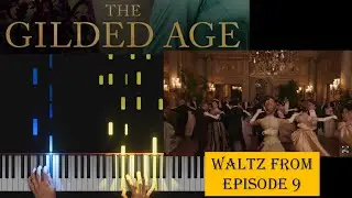 Waltz from The Gilded Age Season 1 Episode 9 - piano solo music sheet