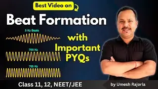 7. Beats Formation | Important PYQs | Sonar | Waves and Sound #neet #umeshrajoria