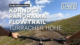 Kornock Panorama Flowtrail - Turracher Höhe | LINES