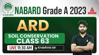 NABARD GRADE A ARD - Soil Conservation | Class #63 | NABARD Grade A | By Krashna Sir