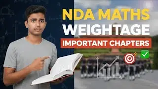 NDA Maths Weightage & Important Chapters 🔥 | NDA 2026 Maths Strategy|ndasuccessmentor 