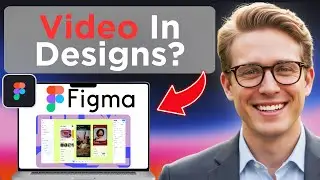 Как добавить видео в прототипы Figma (полное руководство 2026 года)