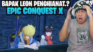IS MR. LEON A TRAITOR? #4 - Indonesian Game Epic Conquest X