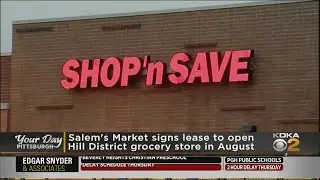 Salem's Market To Open In Hill District