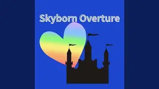 Skyborn Overture