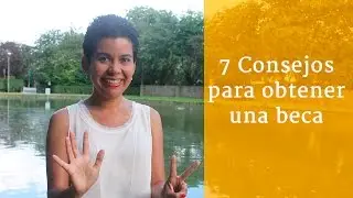 7 consejos para conseguir una beca