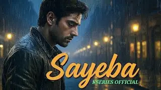 Sayeba | Romantic Hindi Song | Emotional Saiyaara Style | K Series