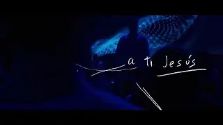 A ti Jesús - caminodevida música (Videoclip oficial)