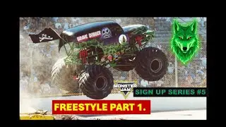 Motor madness! Monster jam Sign up series #5. Freestyle Part 1.