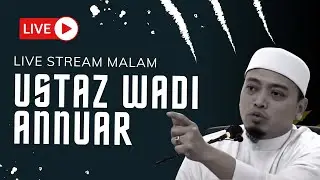 LIVE - Dahsyatnya Siksa Neraka, Begini Keadaan Sebenar Di Neraka!! Ustaz Wadi Annuar